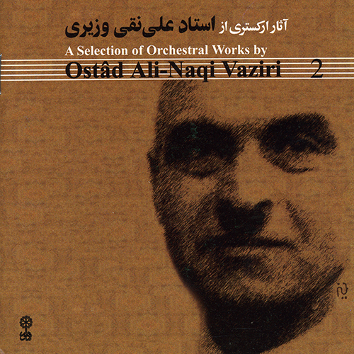 Ali-Naqi Vaziri, Orchestral Works 2